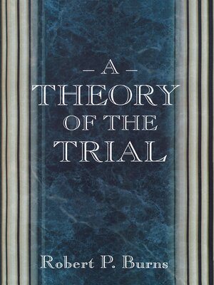 cover image of A Theory of the Trial